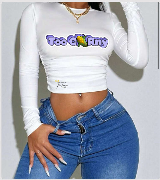 Long Sleeve " Too Corny " Crop Top